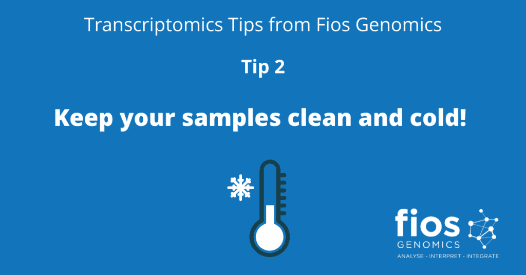 Transcriptomics Tips from Fios Genomics. Tip 2.
