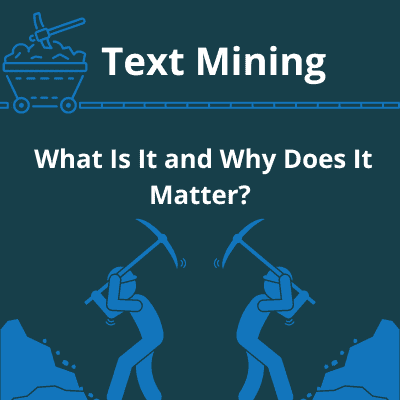 cover image of blog: text mining : what is it and why does it matter